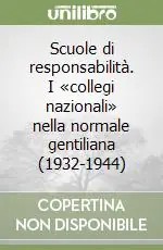 Spedizione Espresso Scuole di responsabilità. I «collegi nazionali» nella normale gentiliana (1932-1944)