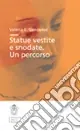 Statue vestite e snodate. Un percorso Più Venduto