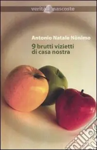 9 brutti vizietti di casa nostra Più Venduto