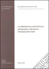 La Cristologia esistenziale nell‘esperienza e nella dottrina di Elisabetta della Trinità Offerta Del Giorno