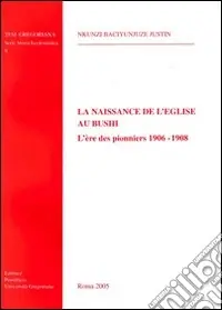 La naissance de l‘église au Bushi. L‘ère des pionnères 1906-1908 Reso Gratuito