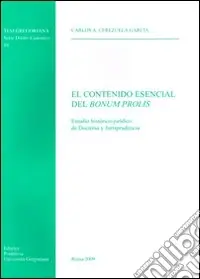 El contenido esencial del bonum prolis Acquista Ora