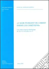 L‘Agir puissant du Christ parmi les chretiens Spedito Oggi