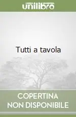 Offerta Tutti a tavola
