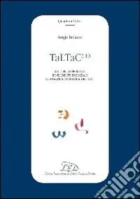 Compra Oggi Stesso TaLTaC2.10. Sviluppi, esperienze ed elementi essenziali di analisi automatica dei testi