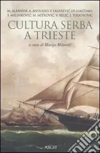 Cultura serba a Trieste Spedizione Espresso