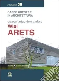 Quarantadue domande a Wiel Arets Promo Stagionale