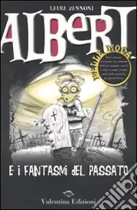 Albert e i fantasmi del passato Offerta Lampo