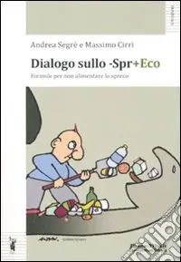Dialogo sullo -Spr+eco Prezzo Ridotto