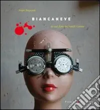 Biancaneve da una fiaba dei fratelli Grimm. Ediz. illustrata Nuova Collezione