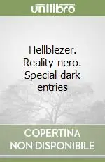 Hellblezer. Reality nero. Special dark entries Più Venduto
