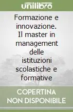Bestseller Formazione e innovazione. Il master in management delle istituzioni scolastiche e formative