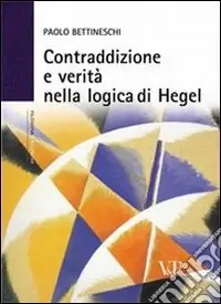 Acquista Ora Contraddizione e verità nella logica di Hegel