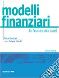 Direttamente Dal Produttore Modelli finanziari. La finanza con Excel. Con aggiornamento online