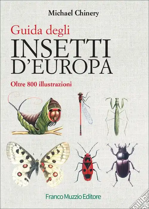 Saldi Guida degli insetti d‘Europa. Atlante illustrato a colori