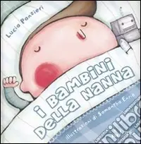 I bambini della nanna. Ediz. illustrata Compra Adesso