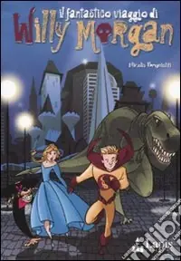 Il Fantastico viaggio di Willy Morgan Promo Stagionale