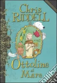 Pagamento Sicuro Ottoline al mare. Ediz. illustrata