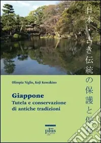 Ultimissimo Modello Giappone. Tutela e conservazione di antiche tradizioni. Ediz. italiana, giapponese e inglese
