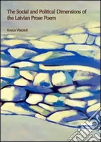 Compra Oggi Stesso The Social and political dimensions of the Latvian prose poem