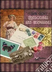 Indissolubili, anzi inseparabili Affare