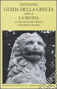 Guida della Grecia. Vol. 9 La Boezia Offerta Lampo