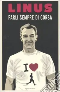 Prezzo Ridotto Parli sempre di corsa