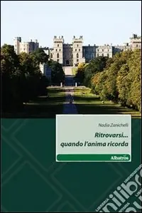Offerta Ritrovarsi... quando l‘anima ricorda