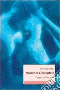 Must-Have Romanzo Elementale. Viaggio nell‘oscurità