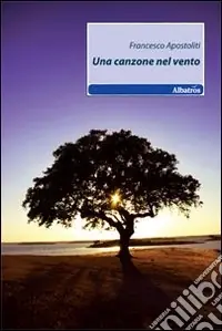 Compra Adesso Una Canzone nel vento