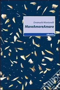 Nuovo Arrivo MareAmoreAmaro