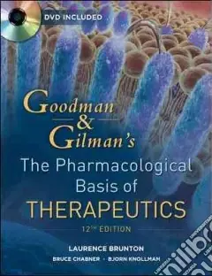 Goodman & Gilman‘s. The pharmacological basis of therapy Acquista Ora