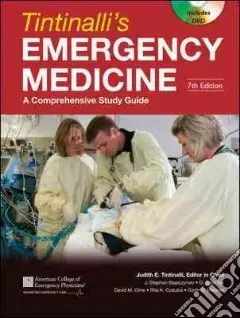 Prezzo Ridotto Tintinalli‘s emergency medicine a comprehensive study guide. Con DVD-ROMA Comprehensive Study Guide