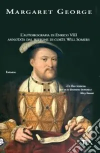Il Re e il suo giullare. L‘autobiografia di Enrico VIII annotata dal buffone di corte Will Somers Promo Stagionale