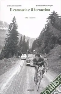 Il Camoscio e il borraccino. Vito Taccone. Con DVD Ultimissimo Modello