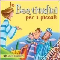 Spedizione Espresso Le beatitudini per i piccoli. Ediz. illustrata