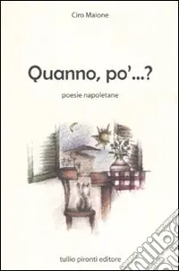 Prezzo Conveniente Quanno, po‘...? Poesie napoletane