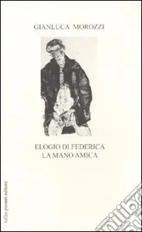 Elogio di Federica la mano amica Prezzo Di Fabbrica