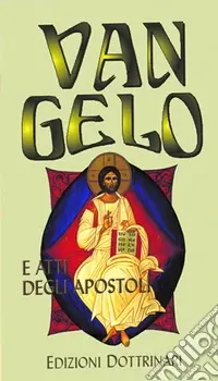 Ultime Pezzi Vangelo e Atti degli Apostoli. Ediz. a caratteri grandi