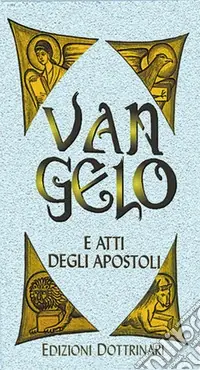 Vangelo e Atti degli Apostoli. Ediz. a caratteri grandi Di Tendenza