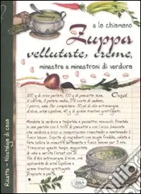 Prezzo Ridotto E la chiamano zuppa. Vellutate, creme, minestre e minestroni di verdura