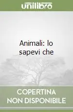 Animali lo sapevi che Spedito Oggi