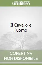 Il Cavallo e l‘uomo Ultima Occasione