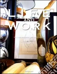 Offerta Lampo Life and work. Malene Birger‘s life in pictures. Ediz. inglese, tedesca, francese e spagnolaMalene Birger‘s Life in Pictures