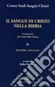 Soddisfatti O Rimborsati Il sangue di Cristo nella Bibbia. Commento dei Padri della Chiesa. Vol. 4 Proverbi. Malachia