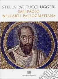 Scelto Dai Clienti San Paolo nell‘arte paleocristiana