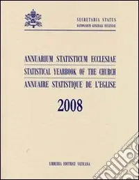 Spedito Oggi Annuarium statisticum ecclesiae (2008). Ediz. multilingue