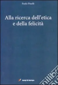 Alla ricerca dell‘etica e della felicità Solo Oggi