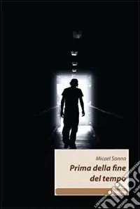 Prima della fine del tempo Super Prezzo
