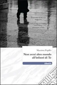 Non avrai altro mondo all‘infuori di te Più Venduto